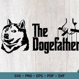 The DogeFather Dogecoin Svg, Doge Coin Svg, Cryptocurrency Svg,Doge To The Moon Svg Png Cut File for Cricut
