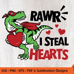 I Steal Hearts Svg, Valentine Dinosaur Svg, Dia dos Namorados T Rex Svg, Boy Valentines Shirt Svg, Funny Dino Kids Svg Png Sublimation Design