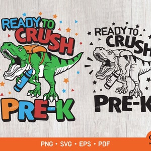 Ready To Crush Pre-K Svg Png, Preschool T-Rex Dinosaur, Back To School Svg, Kindergarten Dinosaur Svg, Kid 1st Day of School Png Svg Files