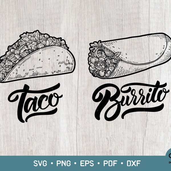 Taco Svg, Burrito SVG, Mexican food lover, Taco - Burrito Svg Cutting files for Silhouette and Cricut