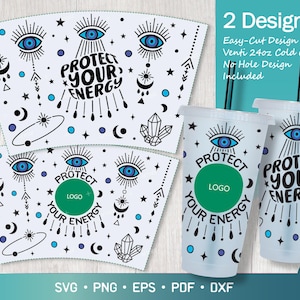 Evil Eye - Protect Your Energy Svg for Venti Cup 24oz Cold Cup, Evil Eye 24oz Cold Cup Wrap Svg for Cricut 2 Designs No Hole Included