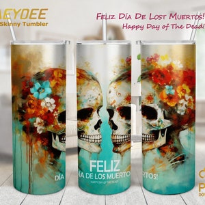 Calaveras de Azúcar - Día de los Muertos - Día de los Muertos Vaso Flaco de 20oz, Feliz Día de los Muertos Vaso, Flores Catrina Sublimación Png