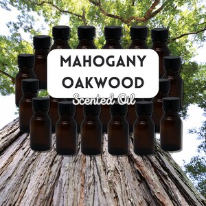 MAHOGANY & OAKWOOD Scented Fragrance Oil 15ml/30ml | Fragrance Oil for Reed Diffuser, Candle making, DIY scented oil
