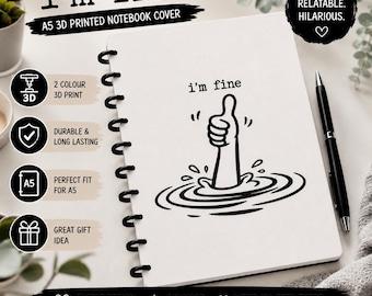 A5 3D Printable Notebook Cover | I'm Fine Funny Journal Cover | 2 Color A5 Notebook Cover | Funny Gift for Friends | Sarcastic Stationery