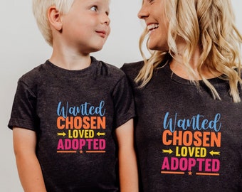 Personalized Adoption Shirt: Wanted Chosen Loved Adopted Tee