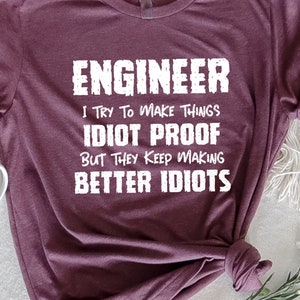 Funny Engineer Shirt, Engineer Gifts, Engineer Student Gift, Engineer Graduation, Engineering Shirt, Funny Engineer Gift, Engineer Teacher Bild 1