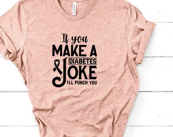 Sarcastic Diabet Shirt, Funny Diabetes Shirt, Diabetes Awareness Shirt, Diabetes Awareness Month Gift, Diabetes Support Tee,Diabet Mom Shirt