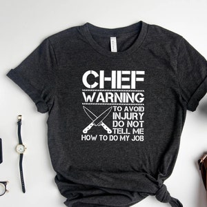 Chef Gifts, Funny Cook Shirt, Chef Boyfriend Shirt, Baker TShirt, Funny Chef Shirt, Funny Kitchen Tee, Gift For Chef Mom, Baking Mom Gift