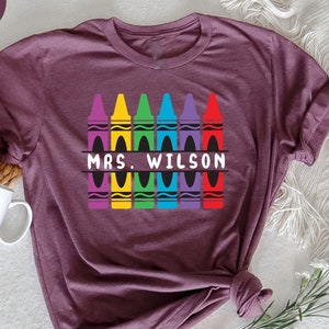 Customized Teacher Shirt, Back to School Shirt, Kindergarten Teacher Shirt, Personalized Teacher Shirt, Crayon Teacher Shirt, Teacher Gifts