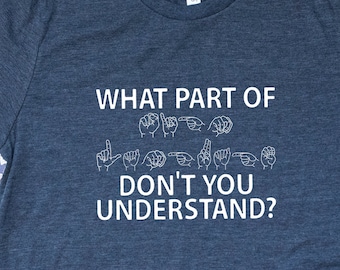 Funny Sign Language T-Shirt: ASL Deaf Community Kindness Tee