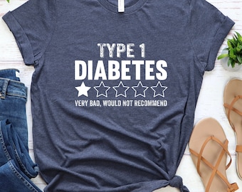 Funny Type 1 Diabetes Shirt: Sarcastic Diabetic T1D Support