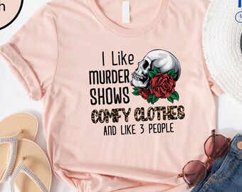 Murder Shows Shirt, Crime Show TShirt, Funny Crime Shirt, Horror Series Shirt, Funny Horror Shirt, Criminal T-Shirt, Tv Series Shirts