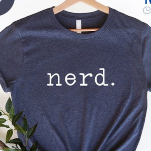 Nerd Shirt, Developer Shirt, Librarian Shirt, Engineer Shirt, Book Lover, Nerd Gift, Nerd Shirt, Computer Scientist Gift, Book Nerd Shirt