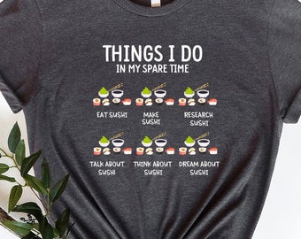 Sushi Lover T-Shirt, Funny Japanese Food Tee