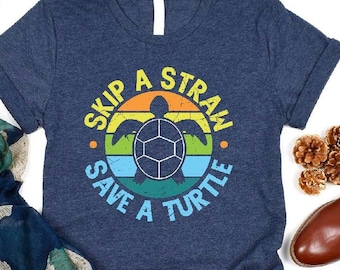 Save the Turtles T-Shirt: Skip a Straw, Beach Summer Shirt
