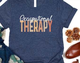 Retro Occupational Therapy Shirt, Occupational Therapy Retro Shirt, Ot Therapist Shirt, Gift For Therapist, Ot Empowerment Tee,Therapist Tee