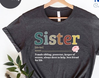Sister Shirt, Funny Sister Shirt, Sister Gift, Sister Birthday Gift, Soul Sister Gift, Shirt For Sister, Proud Sister Shirt,Funny Sister Tee