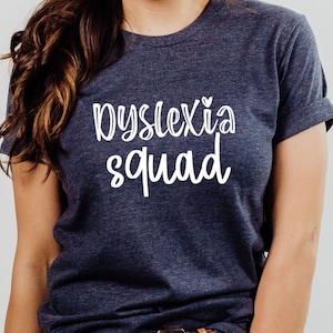Dyslexia Squad Shirt, Dyslexia Awareness Shirt, Dyslexia Therapist, Reading Specialist, Reading Teacher, Dyslexia Shirt, Dyslectic Shirt