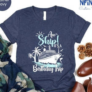 Birthday Cruise Ship T-shirt, Birthday Trip Shirt, Cruise Birthday Party Shirt, Birthday Cruise Vacation Shirt,Cruise Shirt, Family Trip Tee