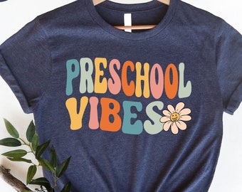 Preschool Vibes Shirt: First Day of School Tee