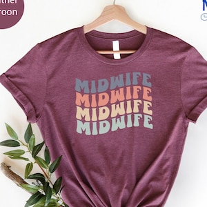 Midwife Shirt, Midwife Gift Shirt, Nurse Life Shirt, Gift for Midwife, Midwife Appreciation Shirt, Midwife Student Shirts, Midwife Gift
