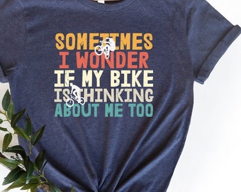 Cycling T-Shirt: Funny Bike Lover Gift