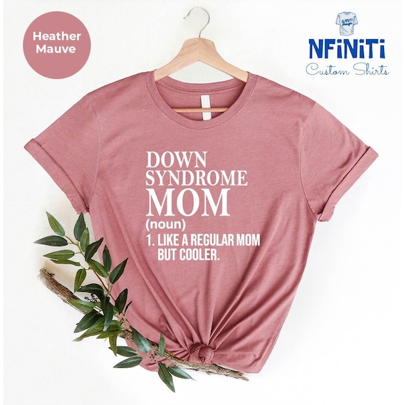 Down Syndrome Mom T-Shirt: Extra Chromie Awareness Tee