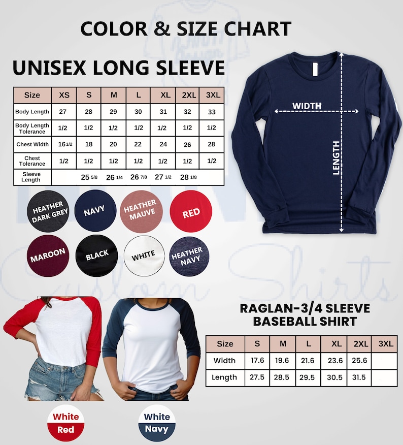 May include: Unisex long sleeve t-shirt size chart with measurements in inches. The chart shows sizes XS to 3XL. The chart also shows the width and length of the shirt. The chart is next to a navy blue long sleeve t-shirt. Below the chart are color swatches for heather dark grey, navy, heather mauve, red, maroon, black, white, and heather navy. Below the color swatches are two images of baseball shirts. One is white with red sleeves and the other is white with navy sleeves. The baseball shirt size chart shows sizes S to 3XL with measurements in inches for width and length.