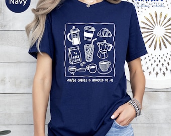 Funny Coffee Addict T-Shirt: Barista Gift