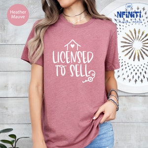 Funny Real Estate Agent T-Shirt: Licensed To Sell Tee
