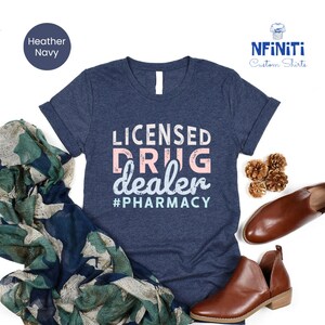 Licensed Drug Dealer Pharmacy Shirt, Funny Pharmacist Tee, Vintage Pharmacy Technician Shirt, Pharmacy Tech Gift, Pharmacy Student Grad Gift image 4