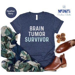 Brain Tumor Survivor Shirt, Brain Cancer Shirt, Brain Tumor Tshirt, Brain Cancer Awareness Shirts, Brain Tumor Tee, Cancer Gift Survivor Tee
