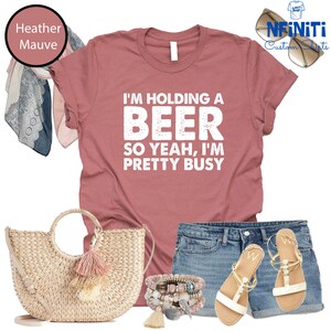 Funny Beer T-Shirt, I'm Holding a Beer, Day Drinking Tee image 4