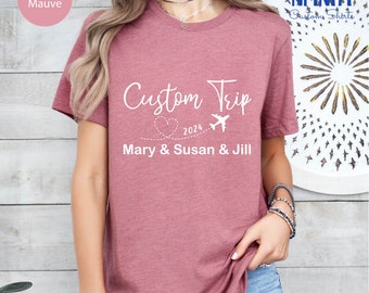 Custom Trip T-Shirt, Personalized Destination Shirt, Girls Trip