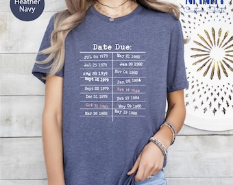 Library Card Due Date T-Shirt: Book Lover Librarian Gift