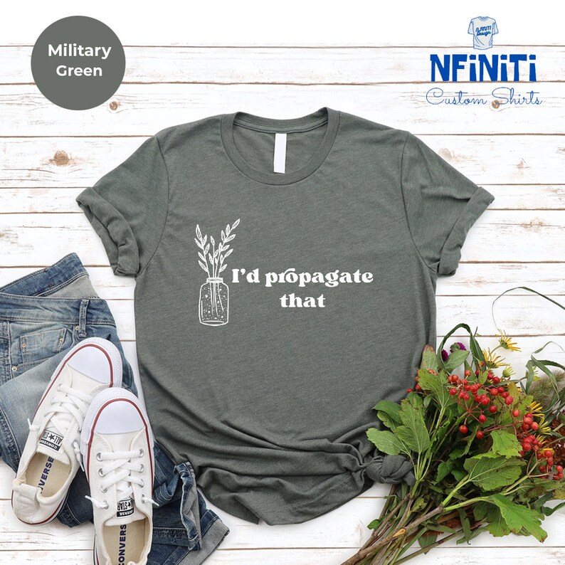 I'd Propagate That Shirt: Funny Plant Lover Gift Tee image 6