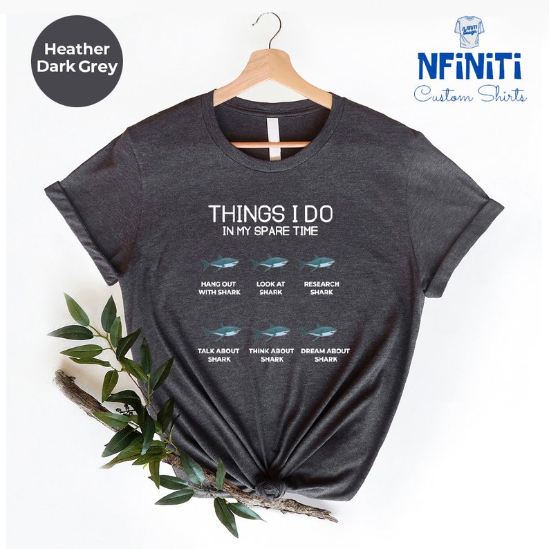 Funny Shark Lover T-Shirt: Things I Do In My Spare Time image 6