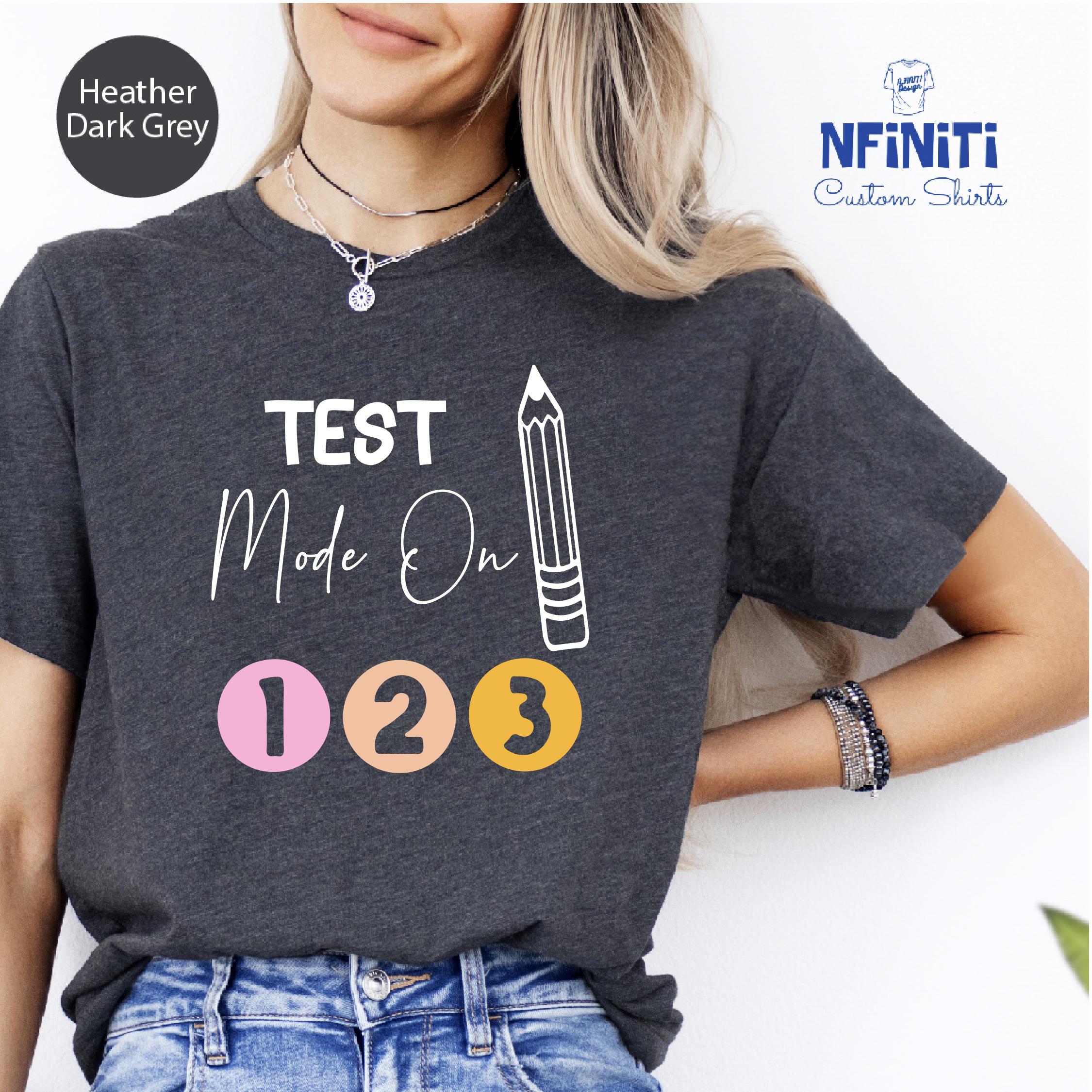 Testing Shirt, Testing 123 Shirt, Test Day Shirt, Testing Shirt