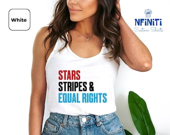 May include: White tank top with the text "STARS STRIPES & EQUAL RIGHTS" in red, black, and blue lettering.