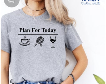 Funny Tennis Shirt: Plan For Today, Coffee & Tennis Tee