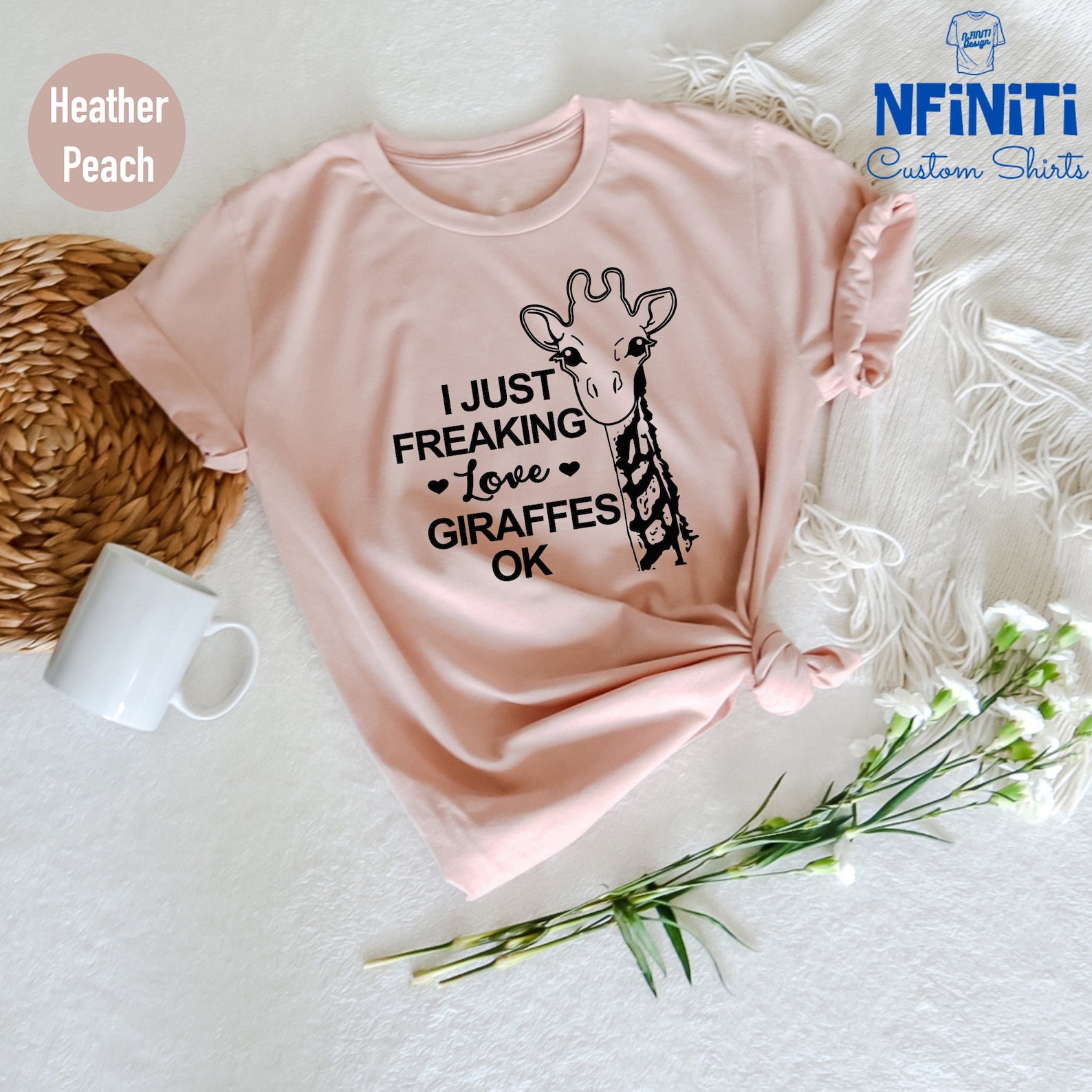 peach colored t-shirt that reads, "I just freaking love giraffes ok"
