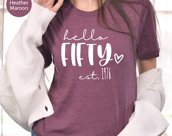 50th Birthday T-Shirt: Hello Fifty, Est. 1976