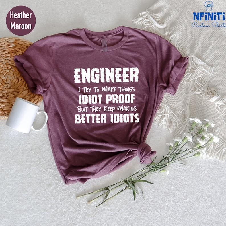 Funny Engineer T-shirt: Idiot Proof Gift - Etsy
