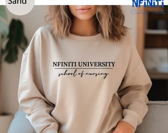 Custom University School Of Nursing Sweatshirt For Women, Personalized University Gift, Sweatshirt For Nurse, Nursing School Graduation Gift