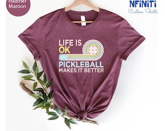 Pickleball Makes It Better T-shirt, Game Day Tee