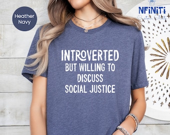 Social Justice T-Shirt: Equality, Human Rights, Political Tee