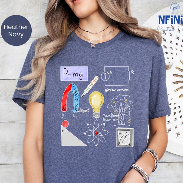 Physics Shirt, Science Shirt, Physics Gift, Physics Student Tee, Physicist Gift, Scientist T-shirt, Engineer Shirt, School Shirt