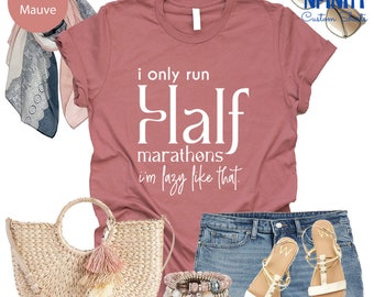 Funny Half Marathon Shirt, Marathoner Gift
