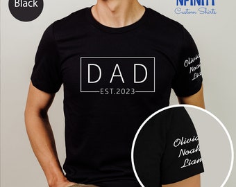 Custom Dad Est Kids Name Sleeve Print Shirt, Father's Day Gift, Personalized Dad Kids Name Shirt, Custom Dad Tshirt, Father's Day Shirt