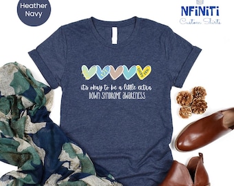 Down Syndrome Awareness T-Shirt: Extra Chromosome Gift